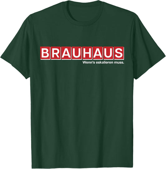 BRAUHAUS Party Hardware Store Craftsmen Drinking Beer Fun T-Shirt - T-Shirt | Forest