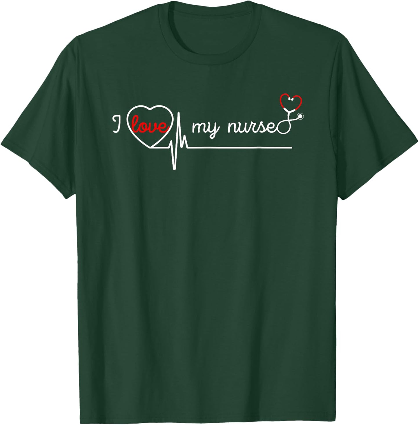 I love my nurse T-Shirt - T-Shirt | Forest