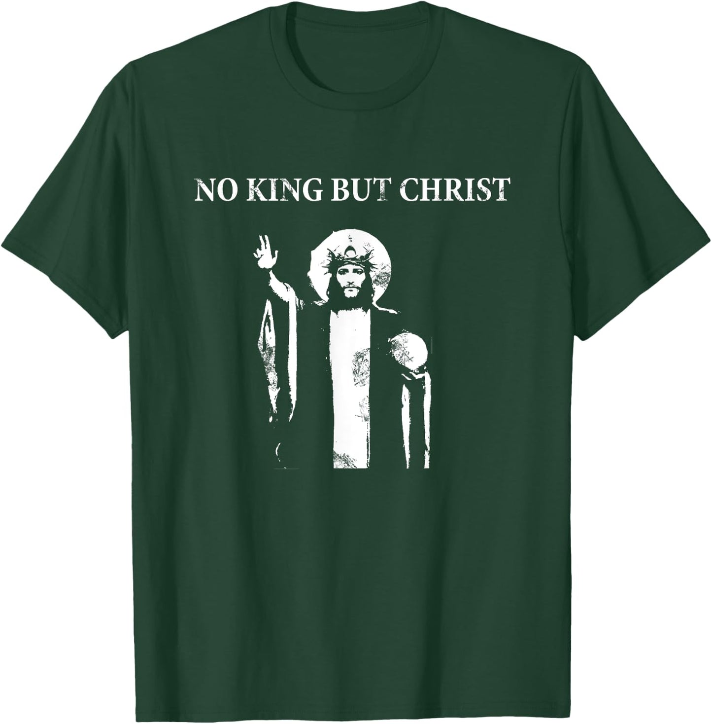 No King but Christ T-Shirt - T-Shirt | Forest