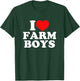 I Love Farm Boys T-Shirt - T-Shirt | Forest