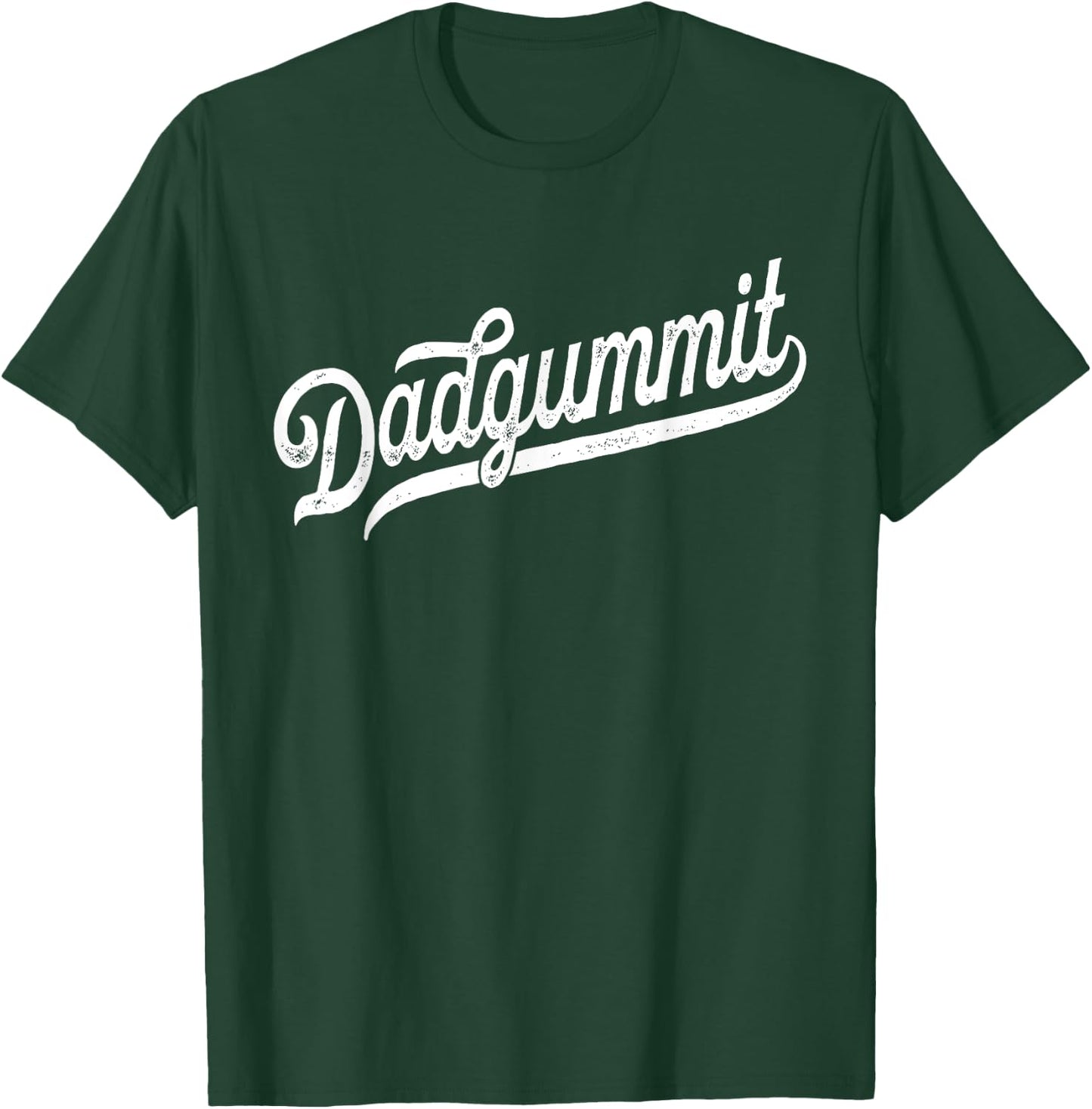 Dadgummit - Funny Southern Old Swear Euphemism Dadgum T-Shirt - T-Shirt | Forest