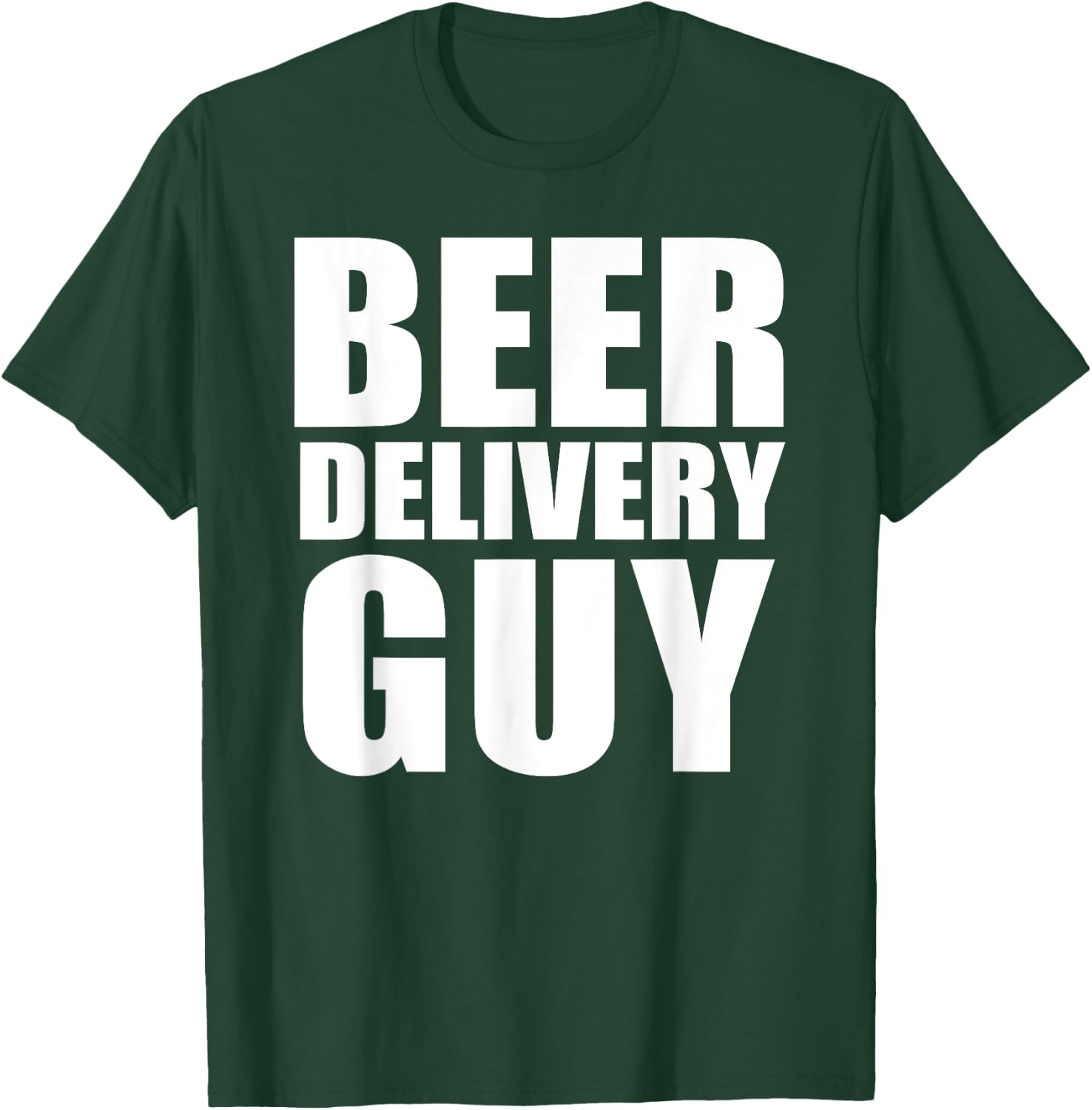 Beer Delivery Guy T-Shirt - T-Shirt | Forest