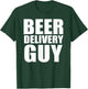 Beer Delivery Guy T-Shirt - T-Shirt | Forest