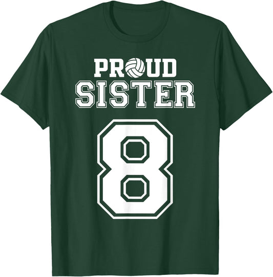 Custom Proud Volleyball Sister Number 8 Personalized Women T-Shirt - T-Shirt | Forest
