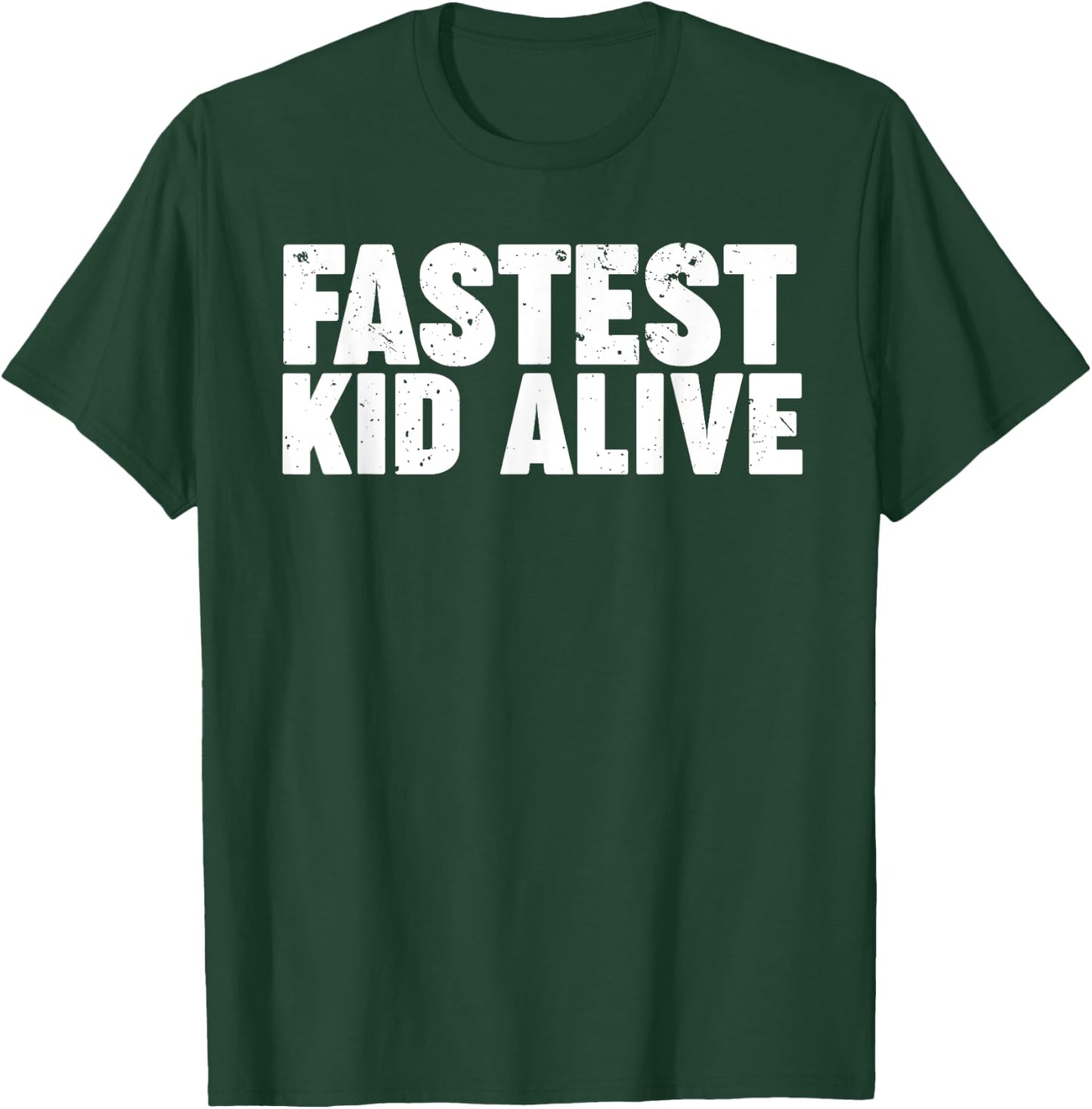 Fastest Kid Alive T-Shirt - T-Shirt | Forest