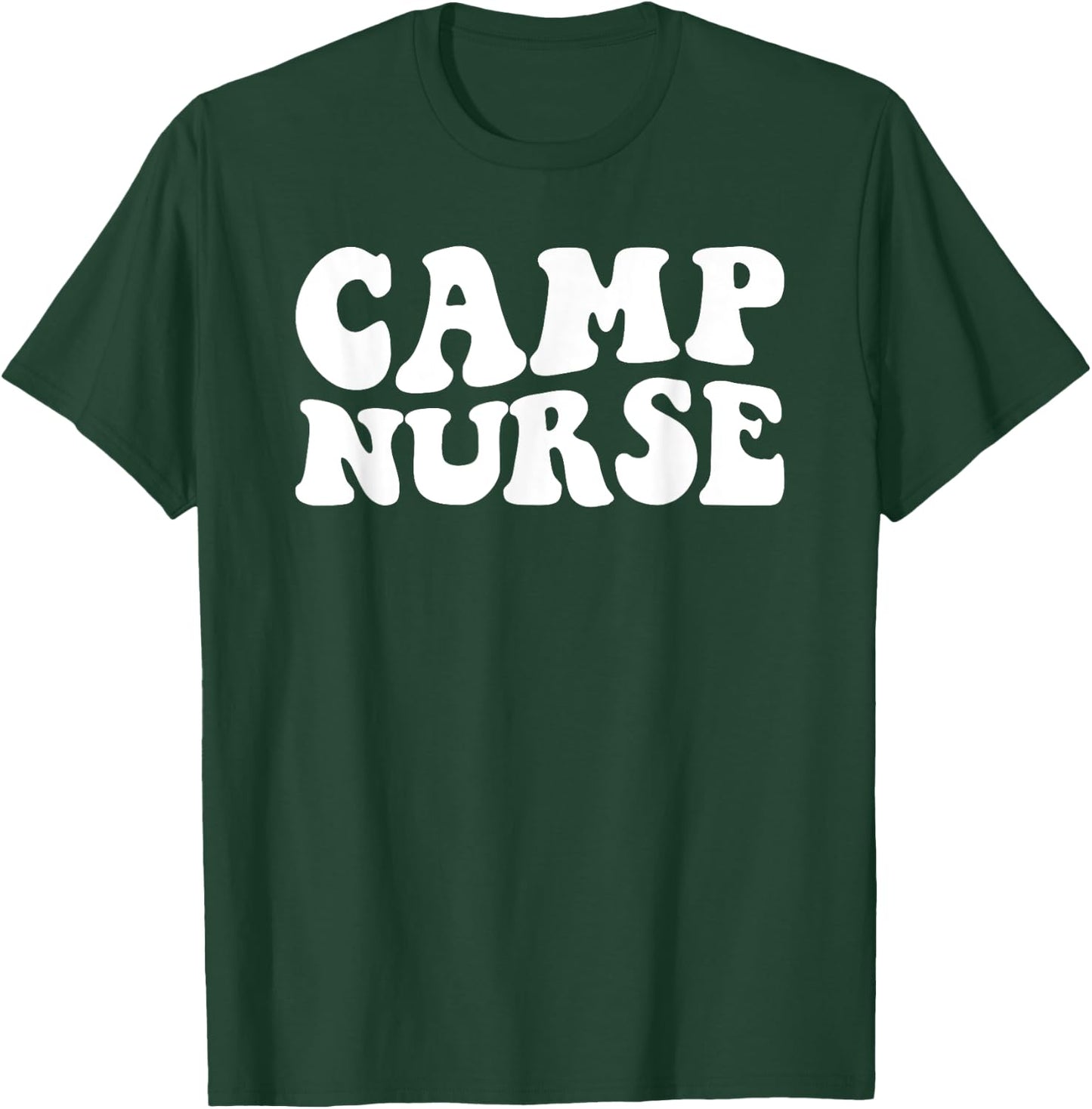 Camp Nurse Camp Nurse Nurses Day T-Shirt - T-Shirt | Forest