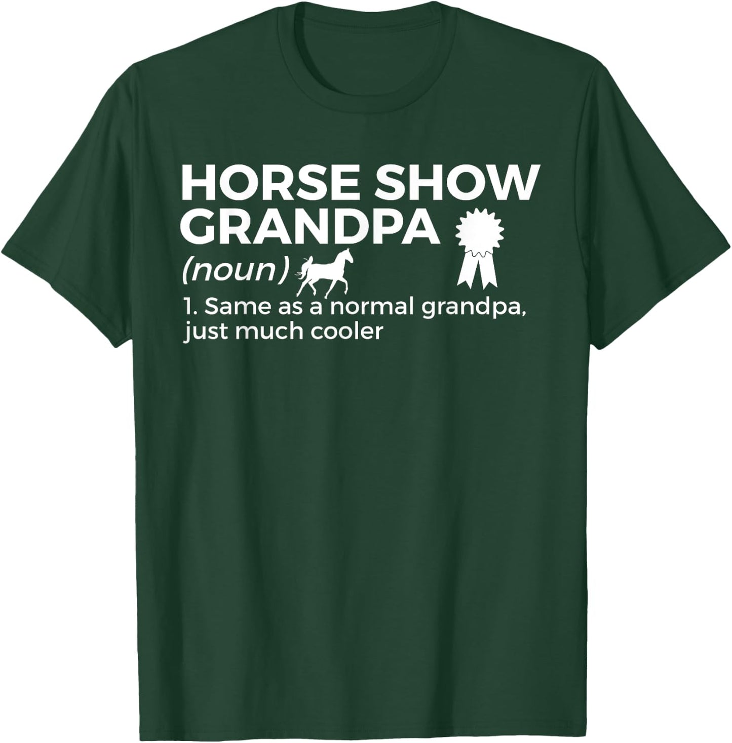 Funny Horse Show Grandpa Definition T-Shirt - T-Shirt | Forest