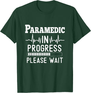 Funny Training, Paramedic In Progress, Medical Student T-Shirt - T-Shirt | Forest