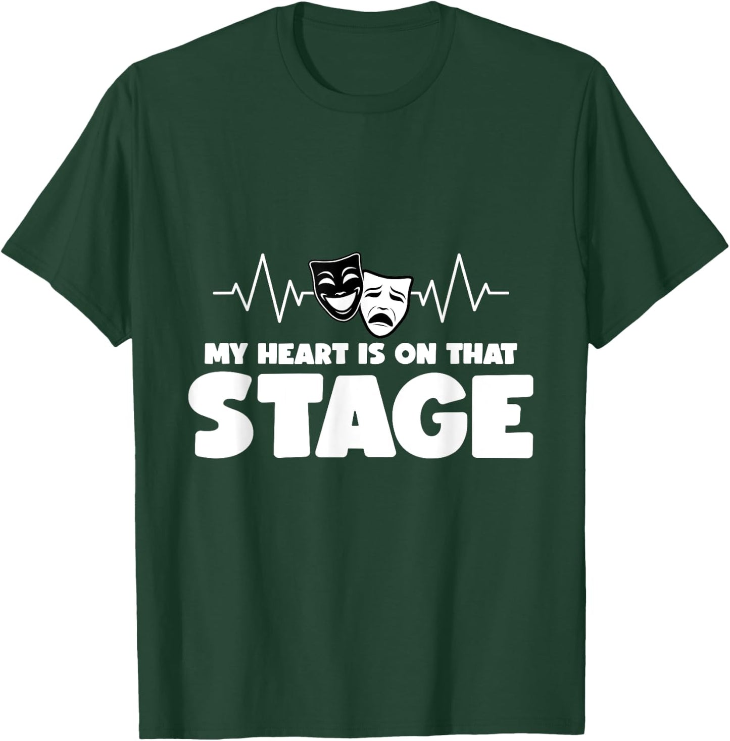 My Heart Is On That Stage Broadway Drama Musical Theater T-Shirt - T-Shirt | Forest