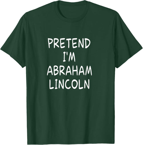 Pretend I'm a Abraham Lincoln Halloween Party Costume