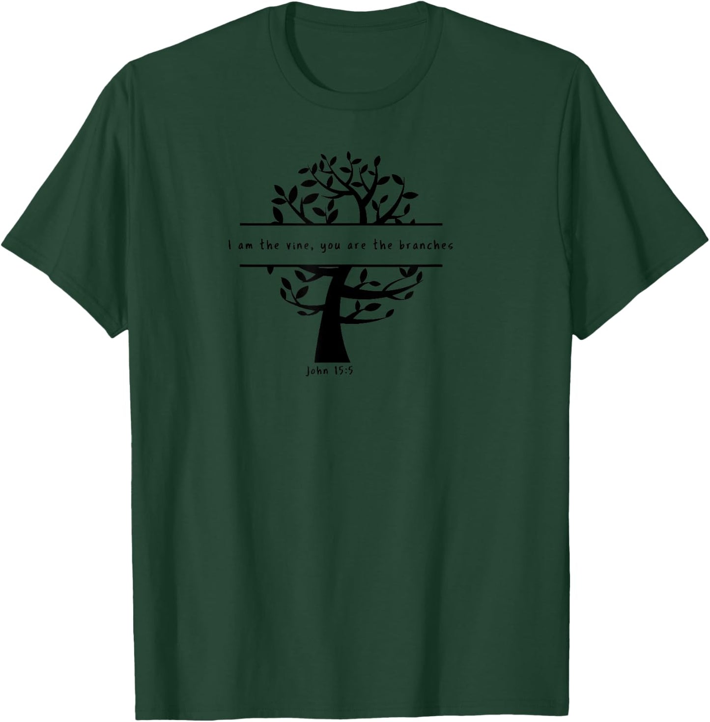 John 15:5 I Am The Vine Christian Faith Bible Tree Branches T-Shirt - T-Shirt | Forest