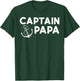 Captain Papa Boat Owner Family Fathers Day Dad Daddy Men T-Shirt - T-Shirt | Forest