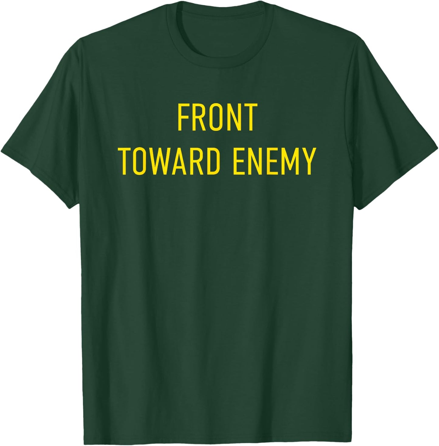 Front Toward Enemy Claymore Mine USA Military American T-Shirt - T-Shirt | Forest