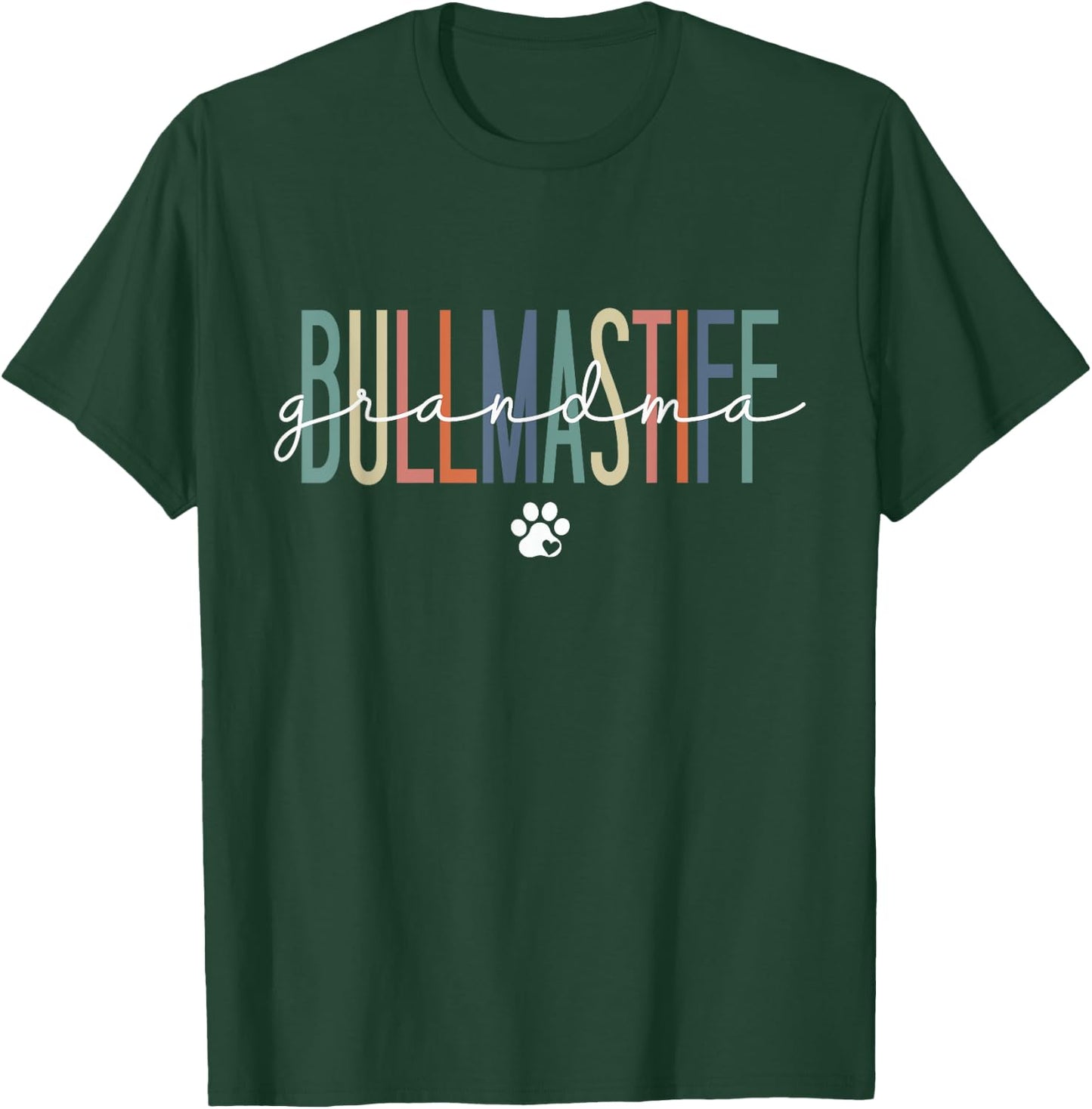 Bullmastiff Grandma Bull Mastiff Dog Nana Mother's Day Men Women Kids T-Shirt - T-Shirt | Forest