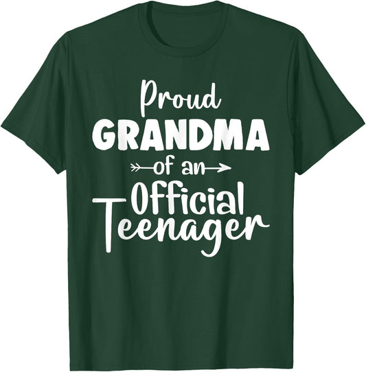 Proud Grandma Of Official Teenager 13th Birthday 13 Yrs Old T-Shirt - T-Shirt | Forest