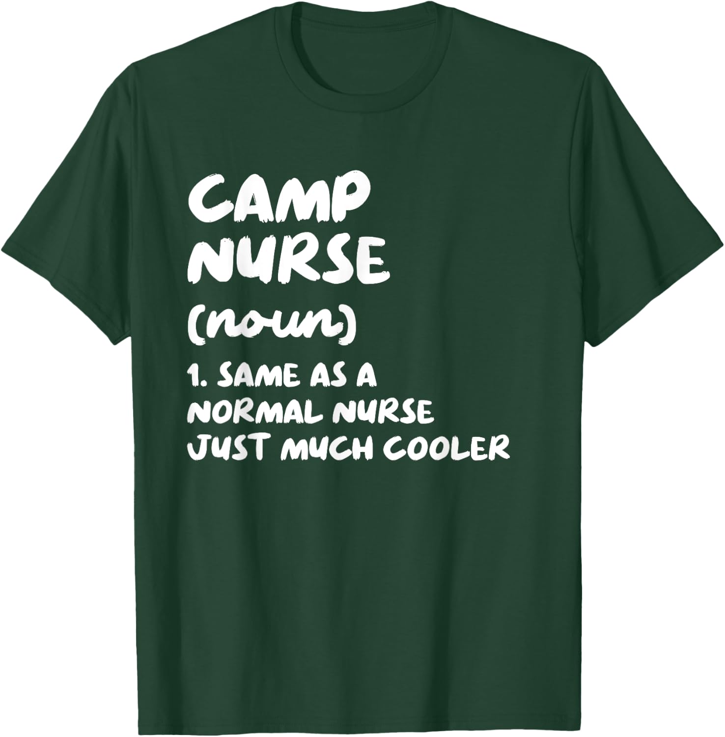 Camp Nurse Definition Funny Nursing T-Shirt - T-Shirt | Forest