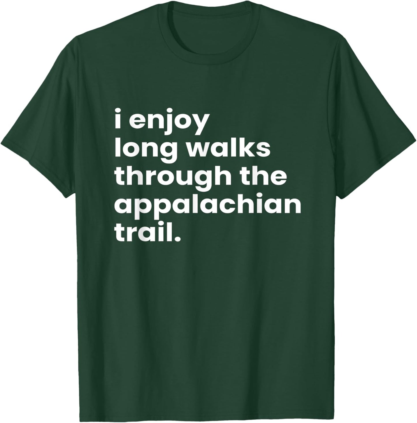 Funny Hiking Dates Romantic Hiking Appalachian Trail T-Shirt - T-Shirt | Forest