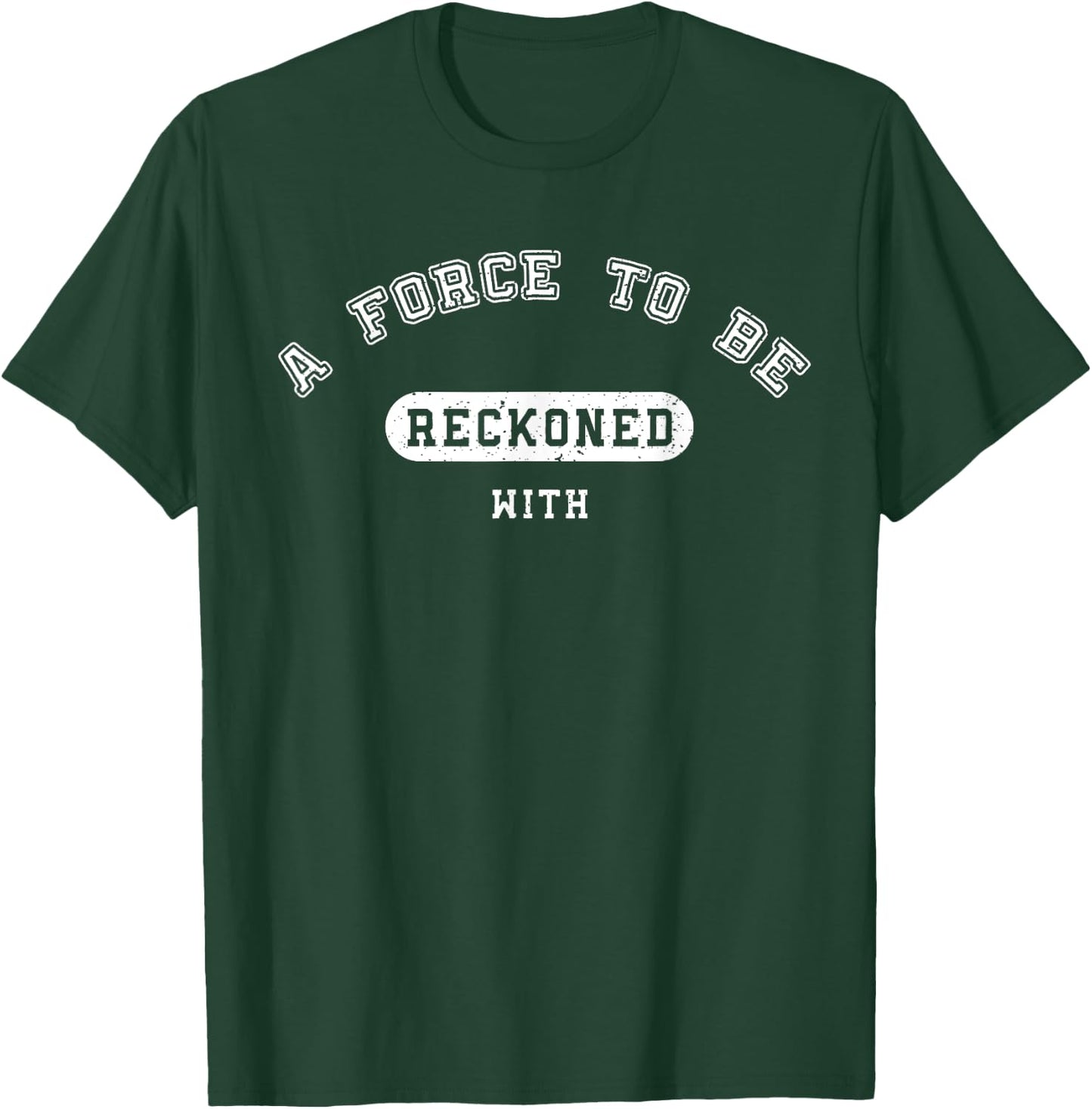 Military Strength: A force to be reckoned with - Military T-Shirt - T-Shirt | Forest