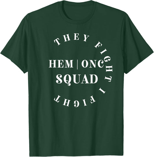 Oncology Hematology Nurse Squad Pediatric Hem/Onc Doctor T-Shirt - T-Shirt | Forest