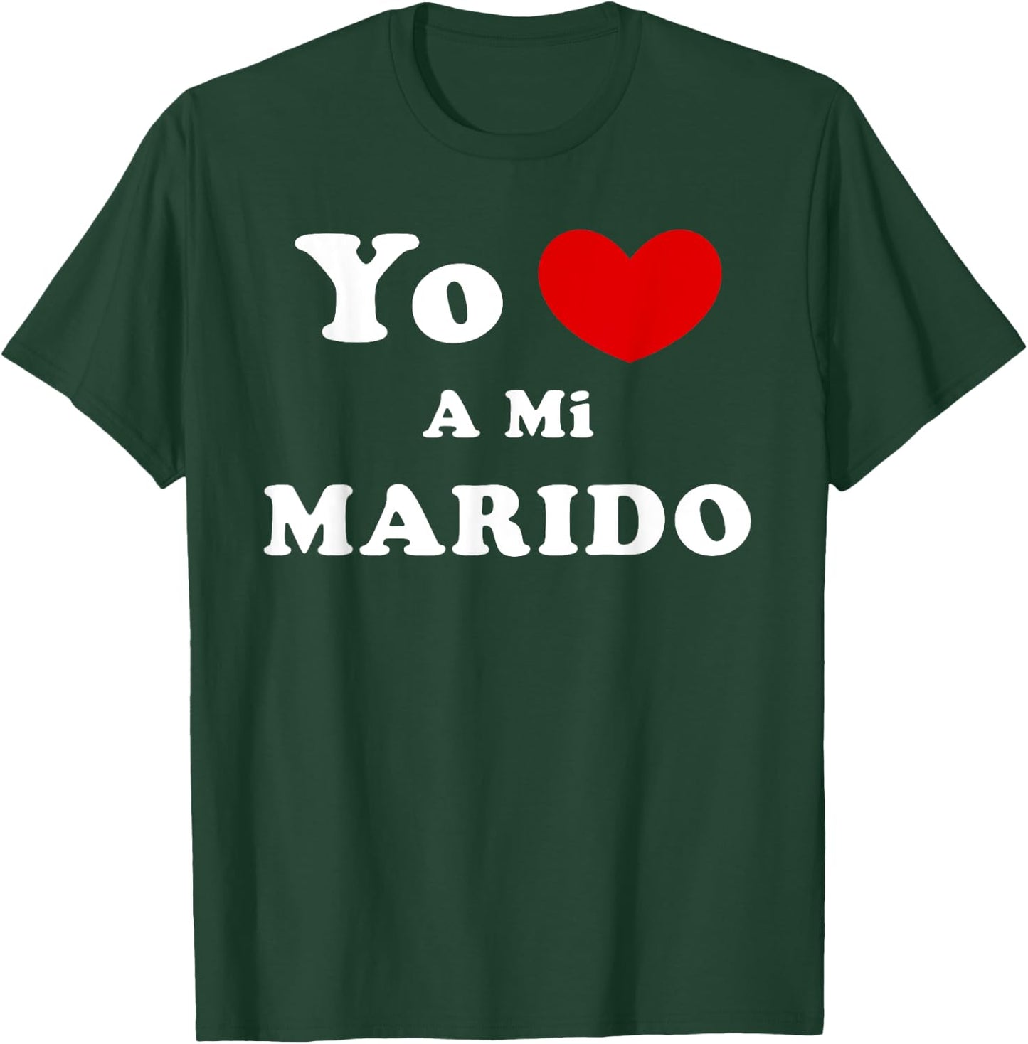Yo Amo A Mi Marido, Spanish Husband Love T-Shirt - T-Shirt | Forest