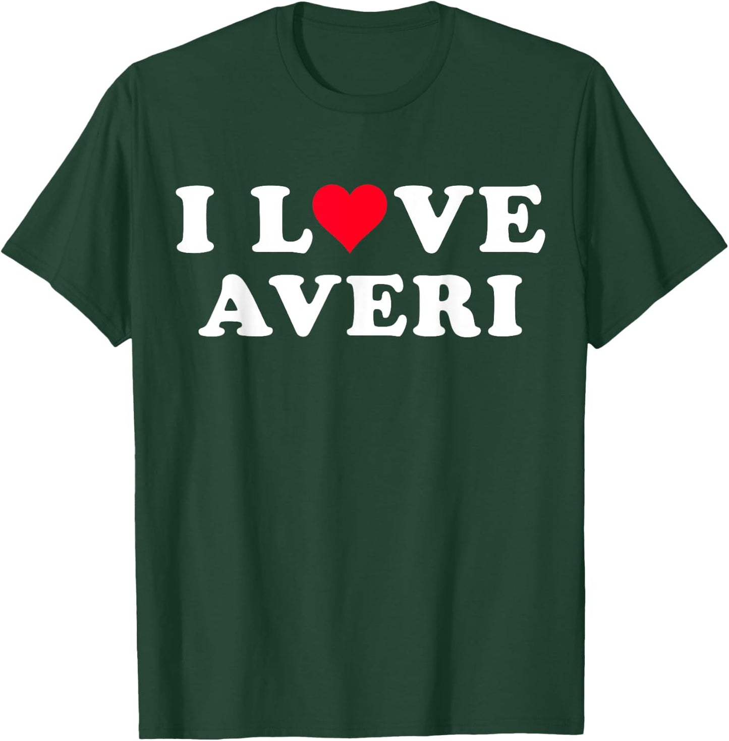 I Love Averi Matching Girlfriend & Boyfriend Averi Name T-Shirt - T-Shirt | Forest