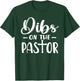 Dibs On The Pastor Funny Christian Cross Jesus T-Shirt - T-Shirt | Forest