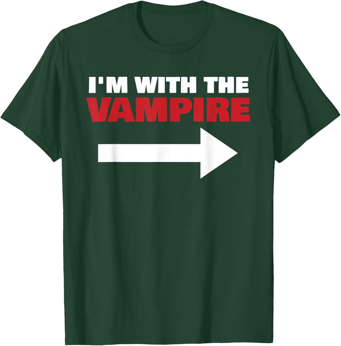 I'm With The Vampire Fun Matching Halloween Couple Costume T-Shirt - T-Shirt | Forest