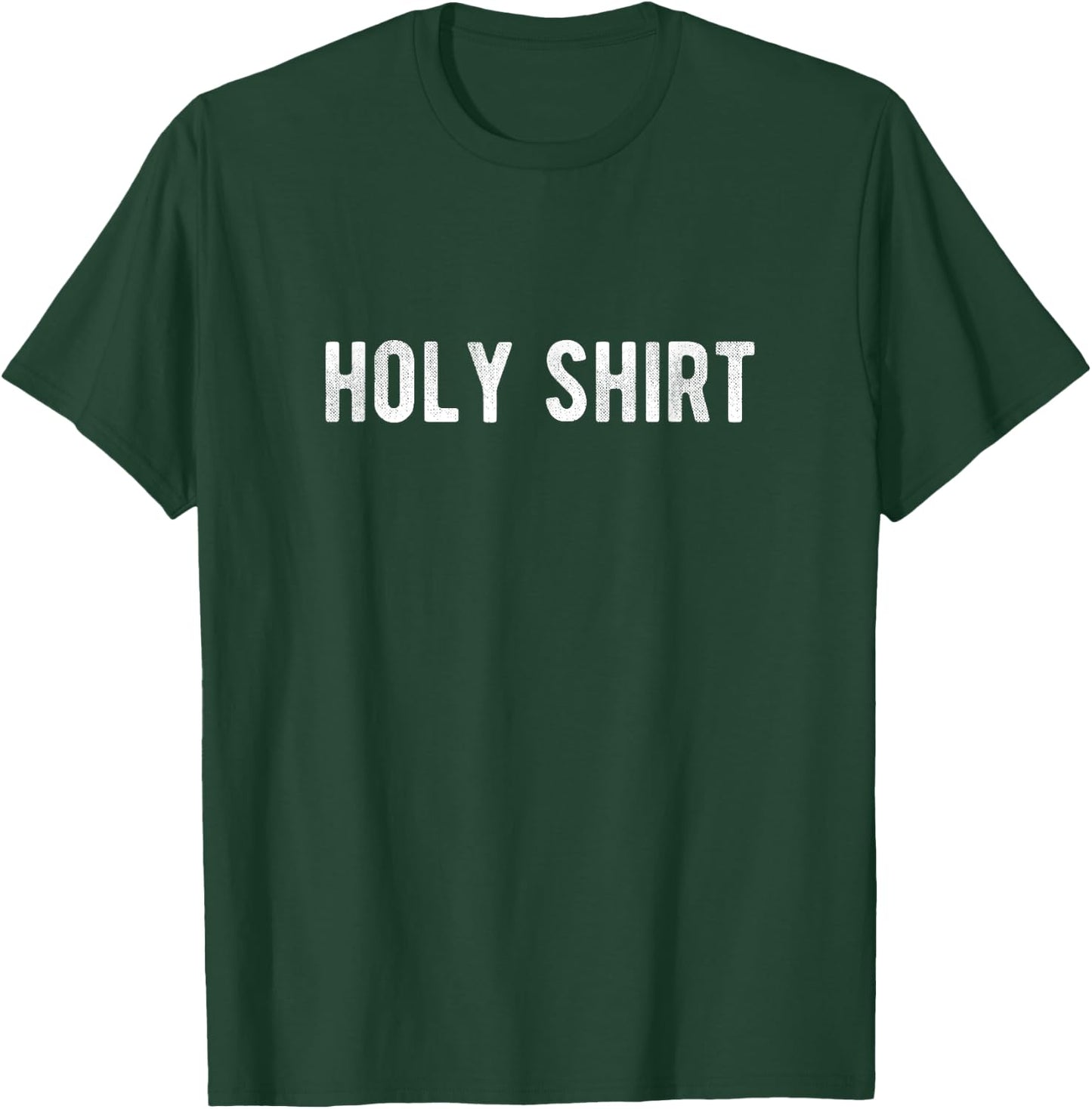 Holy Shirt T-Shirt - T-Shirt | Forest