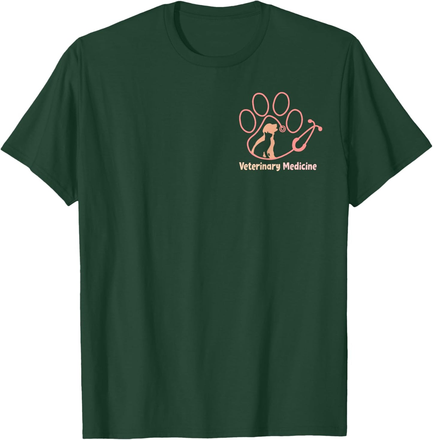 Veterinary Medicine Veterinarian Funny Vet Tech - Two Sided T-Shirt - T-Shirt | Forest