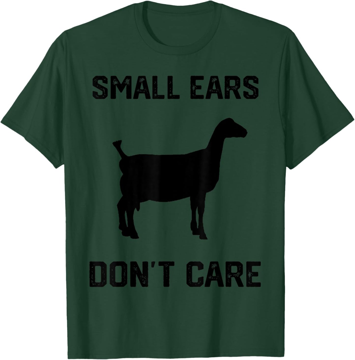 small ears don't care funny goat funny Lamancha Goat T-Shirt - T-Shirt | Forest