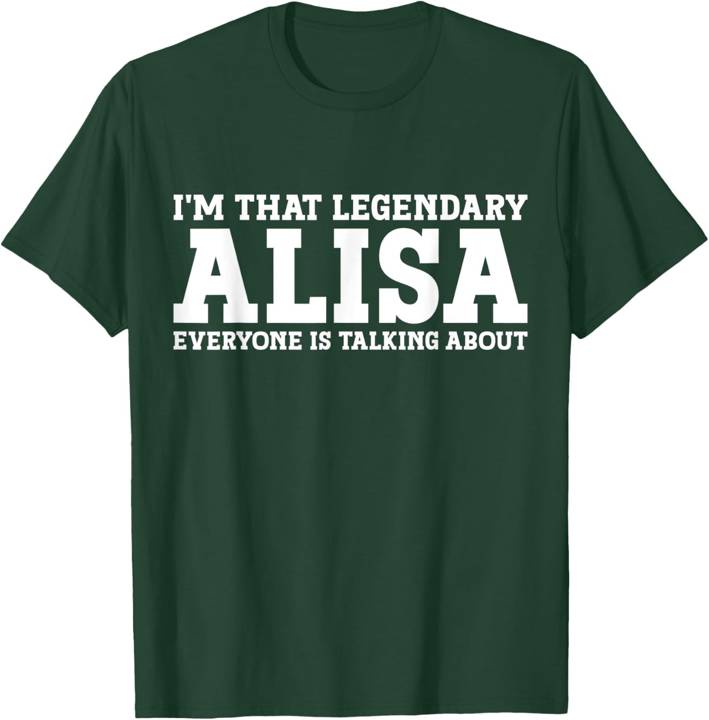 Alisa Personal Name Women Girl Funny Alisa T-Shirt - T-Shirt | Forest