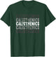 Calisthetics Calisthenics Front Lever Back Lever Planche T-Shirt - T-Shirt | Forest