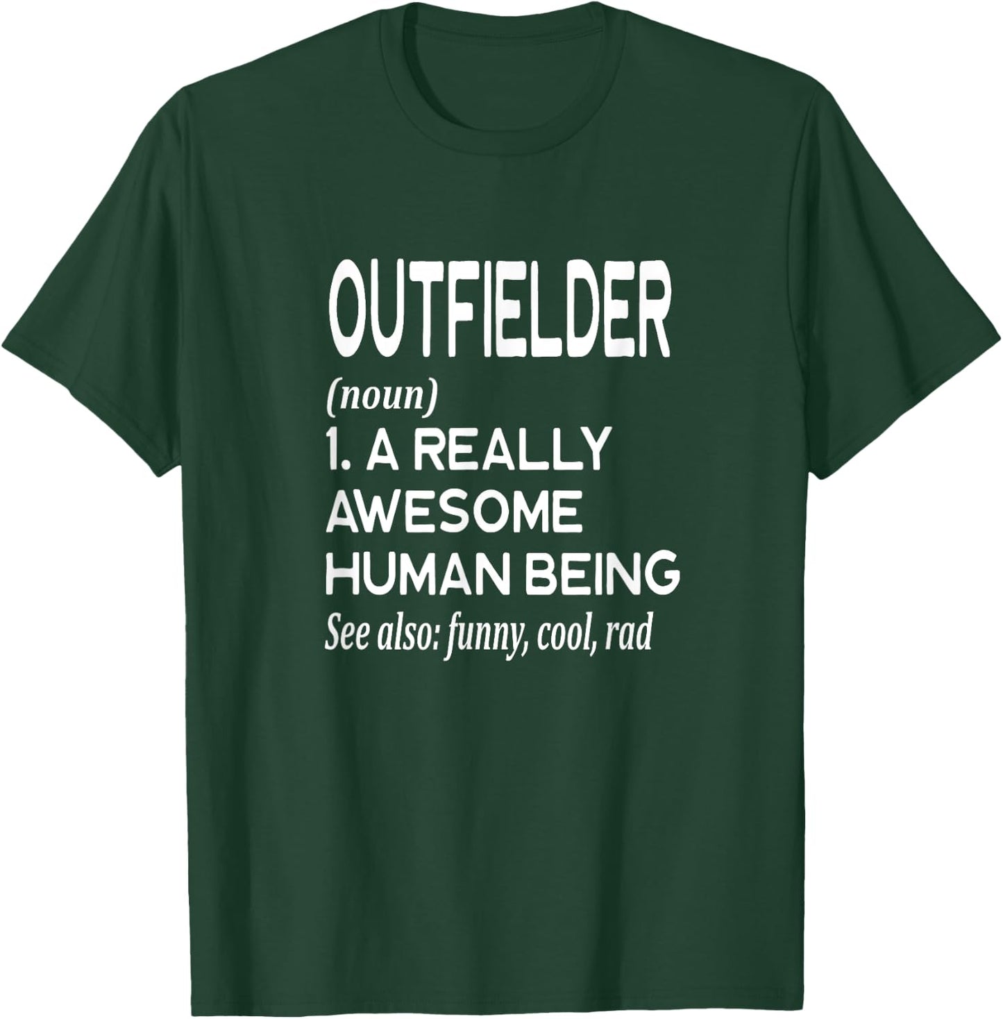 Baseball Player Definition Funny - Outfield Outfielder T-Shirt - T-Shirt | Forest