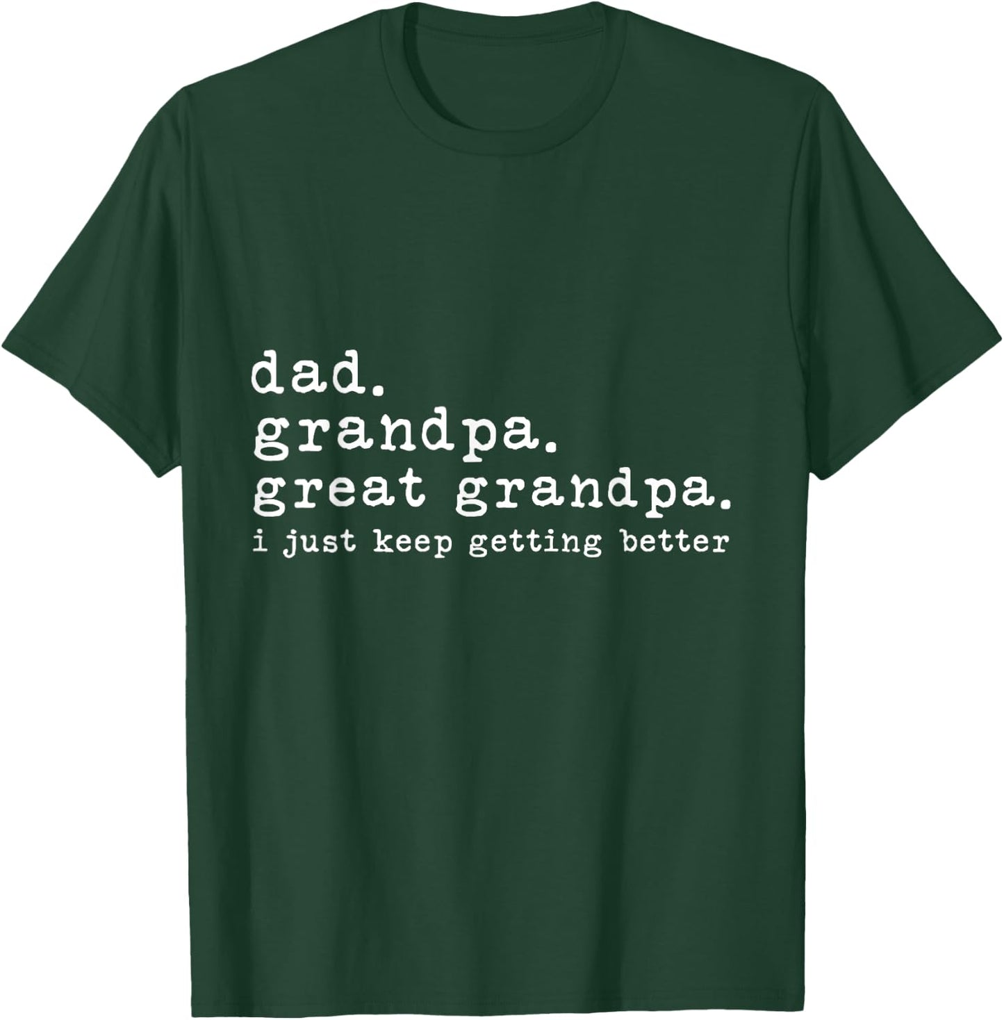 Dad Grandpa Great Grandpa Funny fathers day Great Grandpa T-Shirt - T-Shirt | Forest