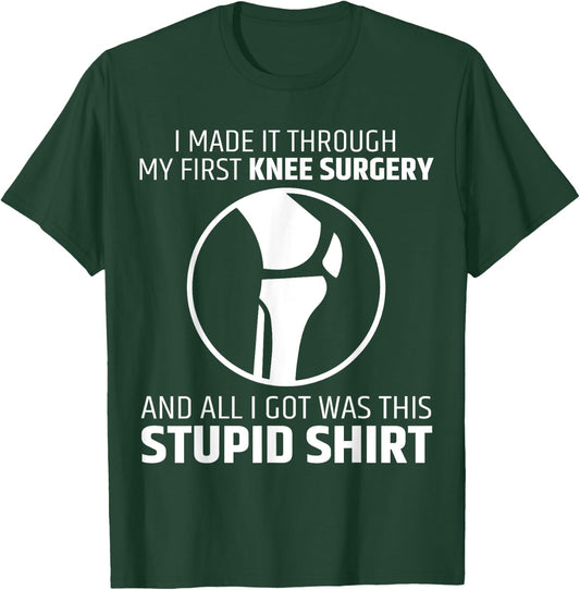 Funny Get Well Soon Knee Surgery Replacement Recovery Outfit T-Shirt - T-Shirt | Forest