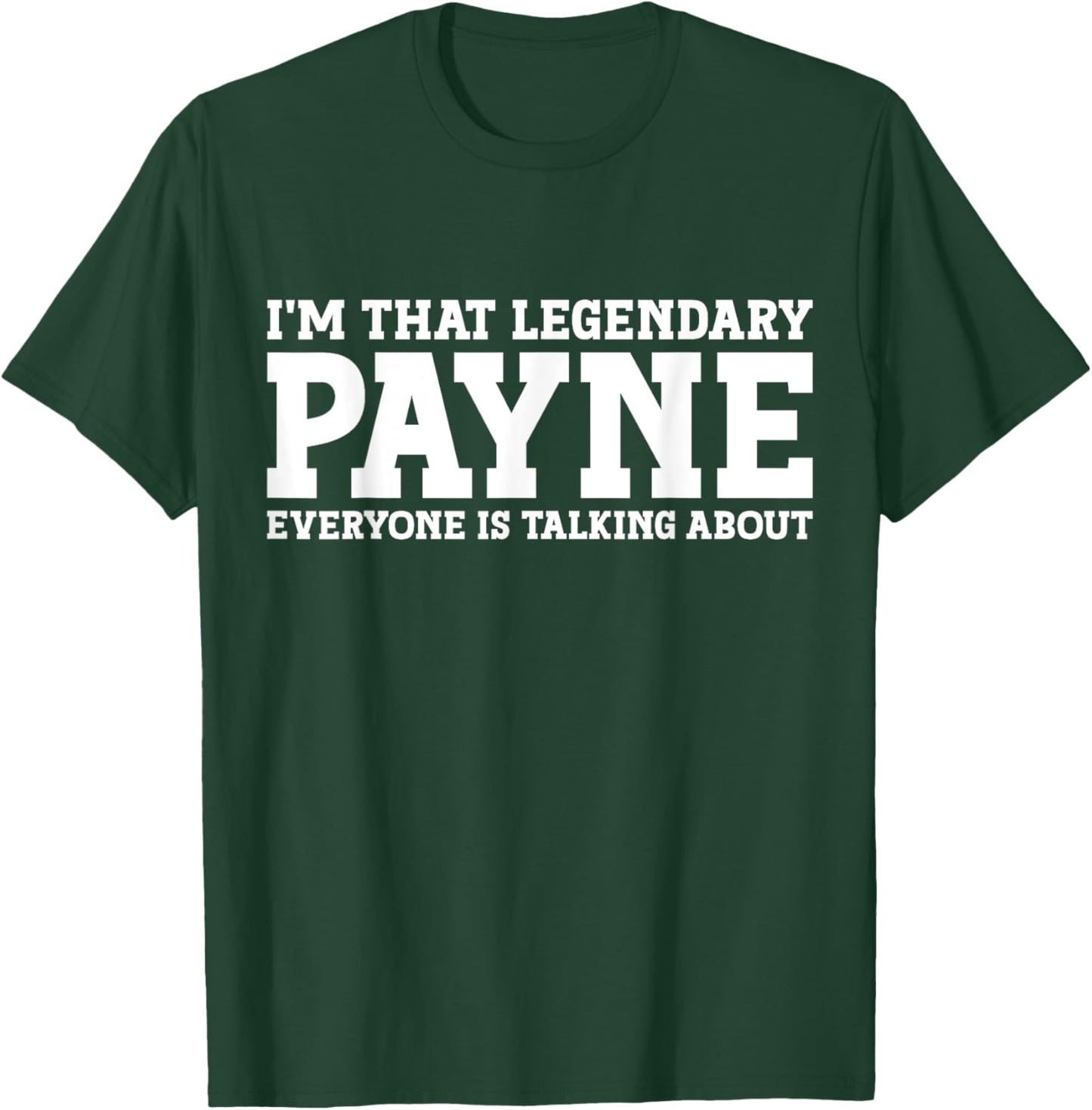 Payne Surname Funny Team Family Last Name Payne T-Shirt - T-Shirt | Forest