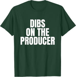 I Call Dibs on the Producer Job Career Work T-Shirt - T-Shirt | Forest