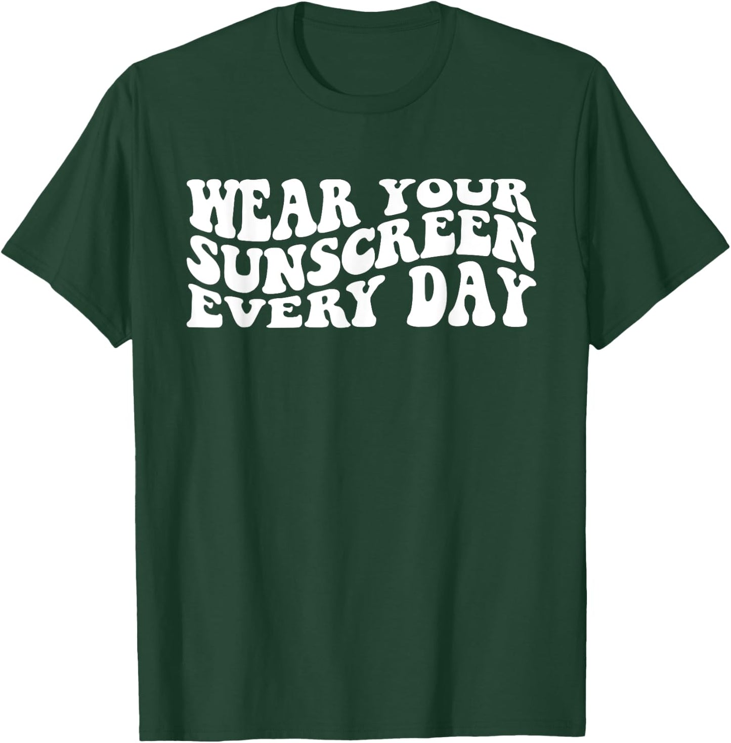 Wear Your Sunscreen SPF Dermatologist Sunscreen T-Shirt - T-Shirt | Forest