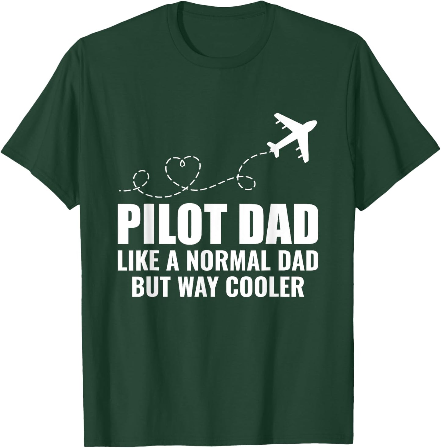 Pilot Dad Like A Normal Dad Airplane Pilot Funny Aviation T-Shirt - T-Shirt | Forest
