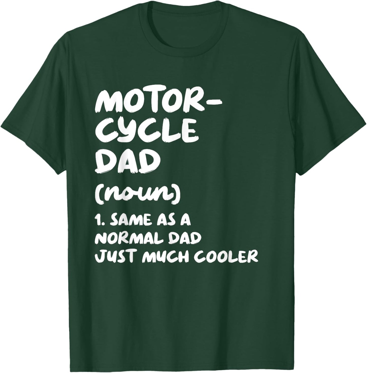 Motorcycle Dad Definition Funny T-Shirt - T-Shirt | Forest