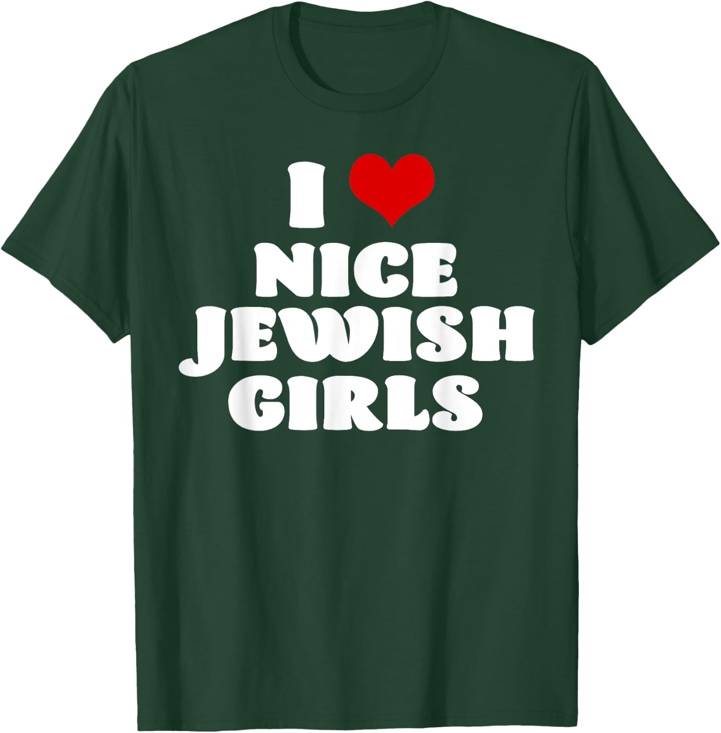 I Love Nice Jewish Girls Red Heart Hanukkah T-Shirt - T-Shirt | Forest