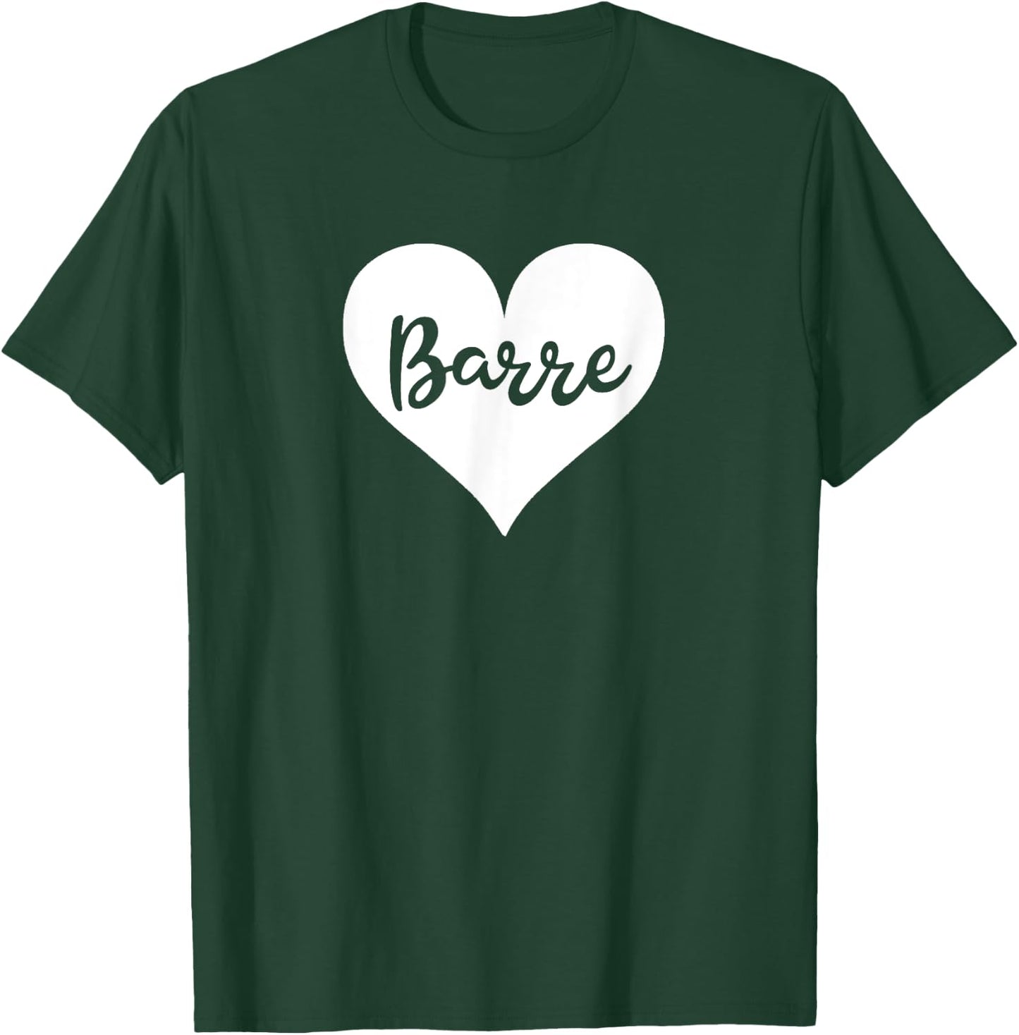 Barre Love Heart Cute Funny Yoga Exercise Barre Sports T-Shirt - T-Shirt | Forest