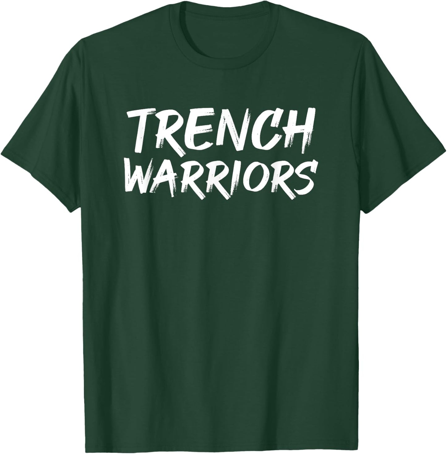 Trench Warriors Football Defensive Lineman T-Shirt - T-Shirt | Forest