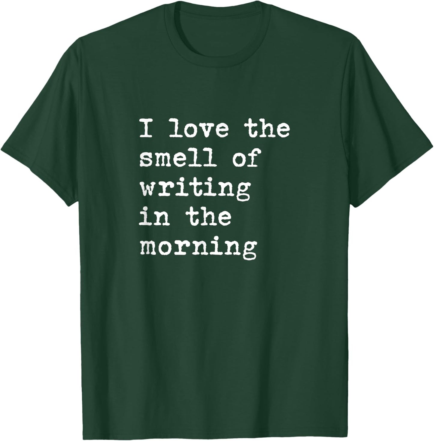 Morning Writing Author Book Journalist Novelist Funny Women T-Shirt - T-Shirt | Forest