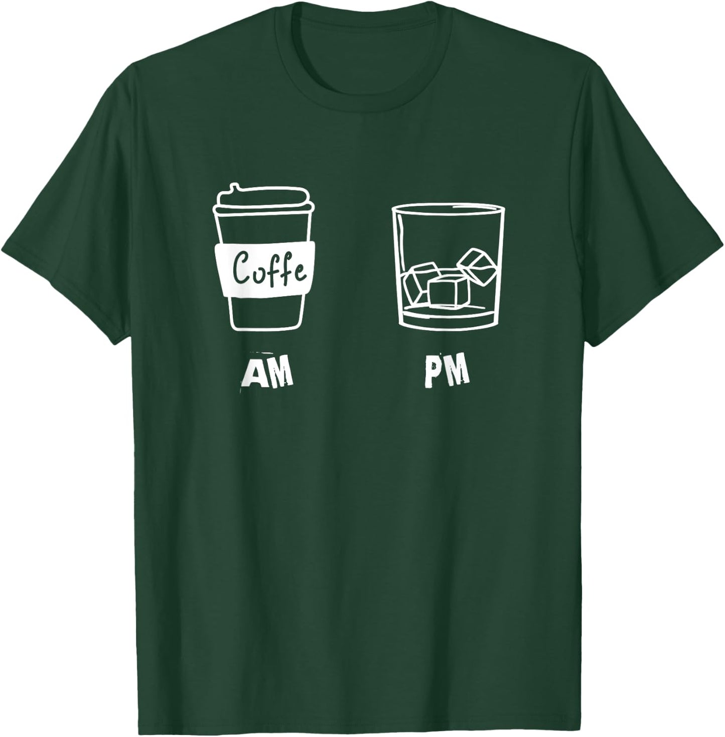 AM Coffee PM Win Funny Drink Lovers T-Shirt - T-Shirt | Forest