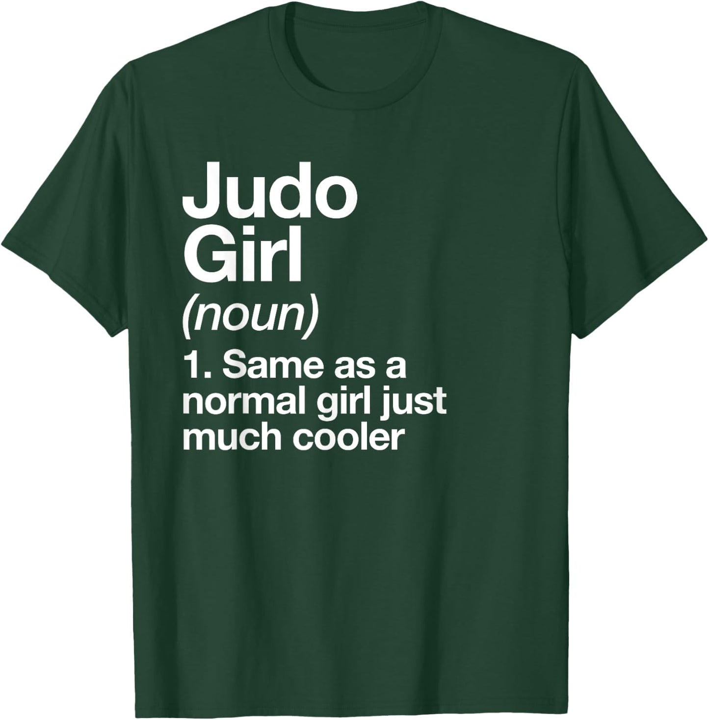 Judo Girl Definition Fun Sassy Sports Japanese Martial Arts T-Shirt - T-Shirt | Forest