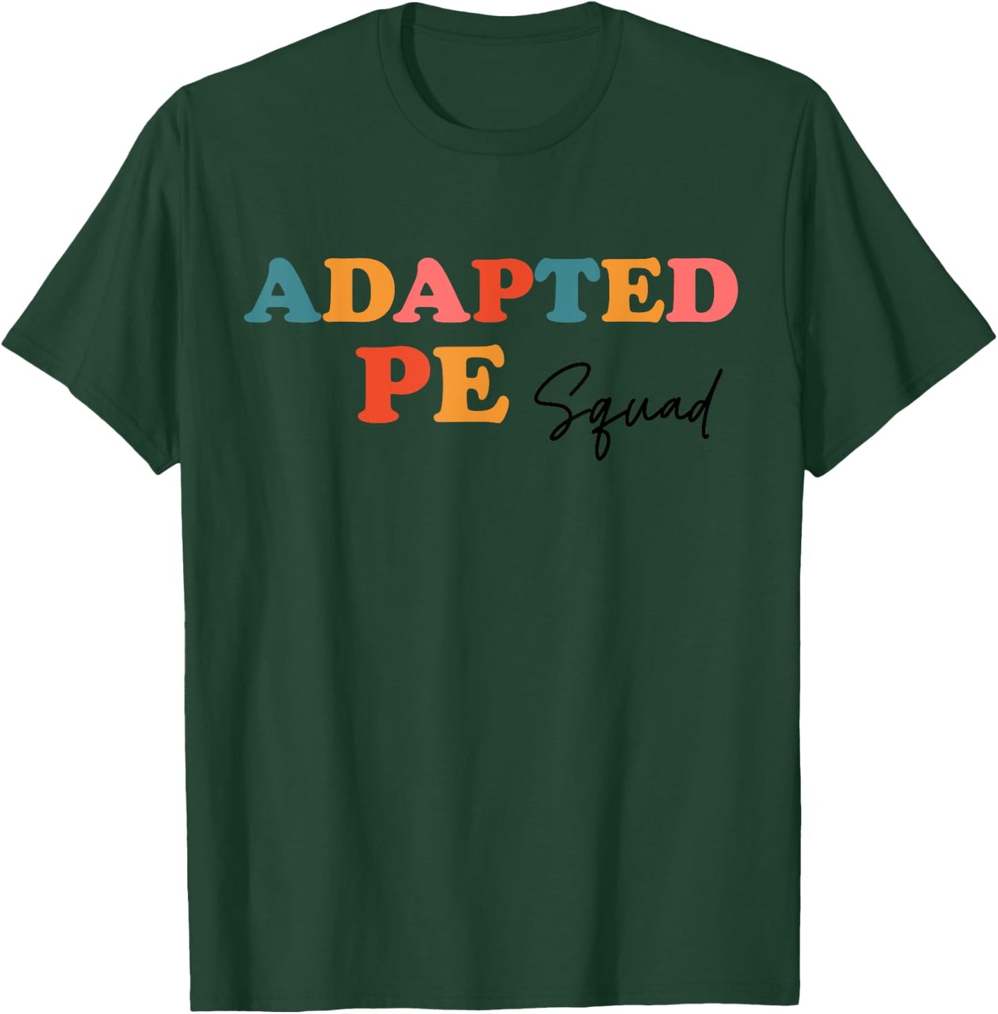 Adapted PE Squad Teacher Cute Boho Back To School Men Women Kids T-Shirt - T-Shirt | Forest