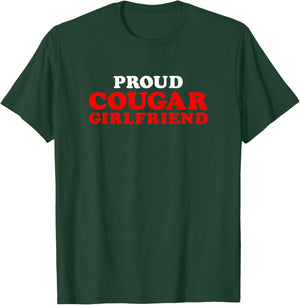 Proud Cougar Girlfriend Couple Funny Age-Gap Relationship T-Shirt - T-Shirt | Forest
