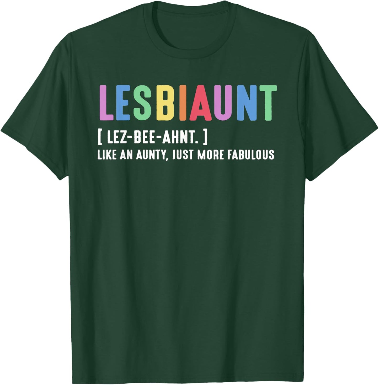 Lesbiaunt Equality Pride Cool Aunt Pride Month Pride Apparel T-Shirt - T-Shirt | Forest