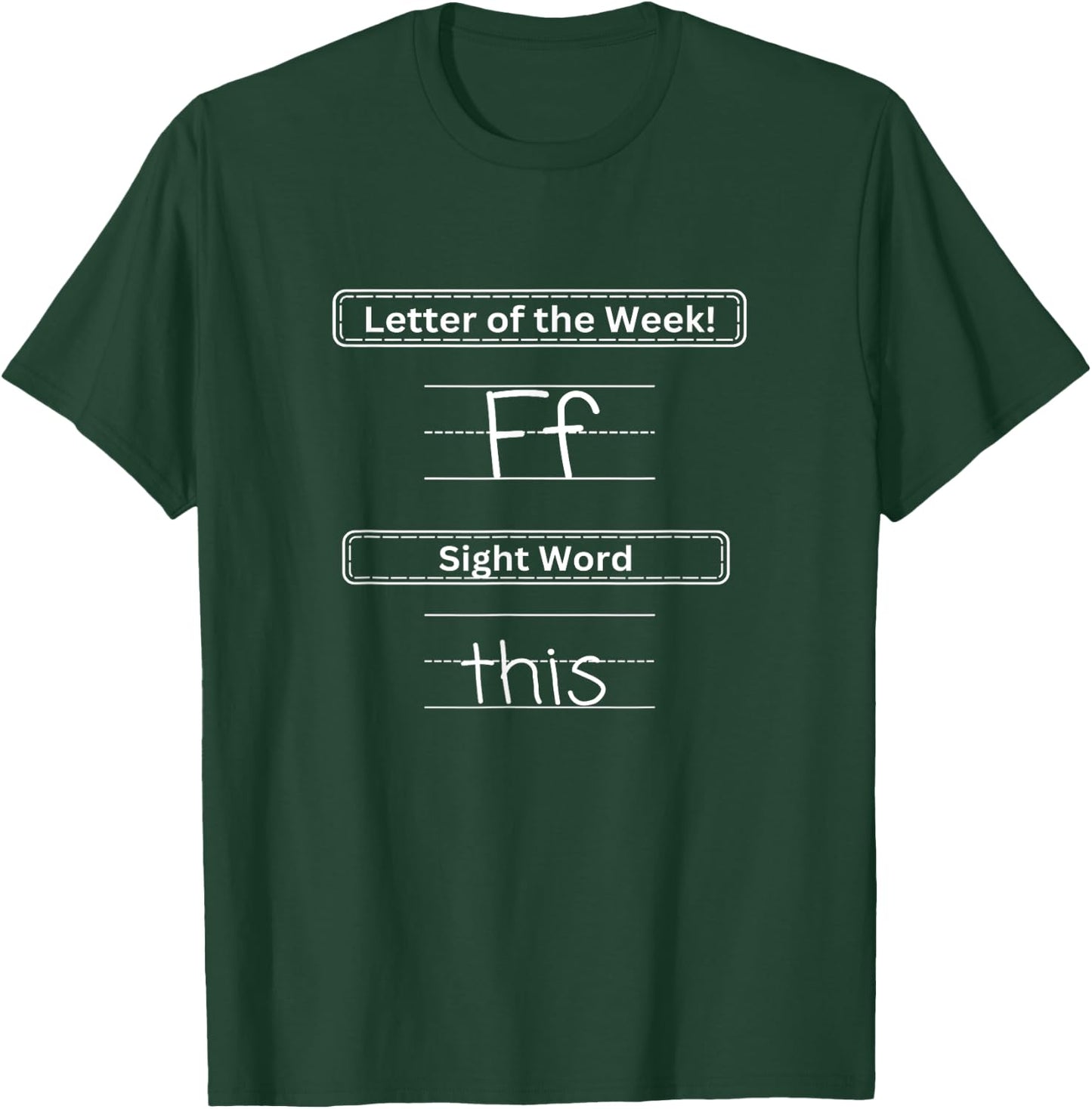 The Letter of the Week "F" Sight Word "This" T-Shirt - T-Shirt | Forest